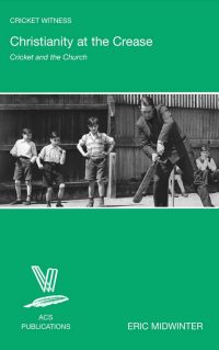 Christianity at the Crease: Cricket and the Church, by Eric Midwinter. Cover photo shows the Reverend David Shepperd in 1957, dressed in a dark suit, demonstrating a batting stroke to some small boys in short trousers. Mirrorpix via Getty Images