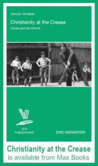 Christianity at the Crease: Cricket and the Church, by Eric Midwinter is available from Max Books. Cover photo shows the Reverend David Shepperd in 1957, dressed in a dark suit, demonstrating a batting stroke to some small boys in short trousers. Mirrorpix via Getty Images
